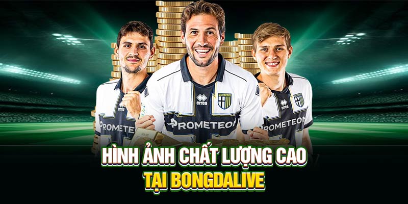 Hình ảnh chất lượng cao tại Bongdalive